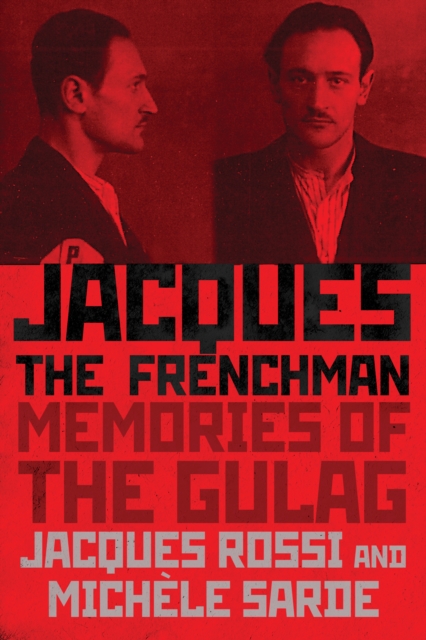 Jacques the Frenchman : Memories of the Gulag, Paperback / softback Book