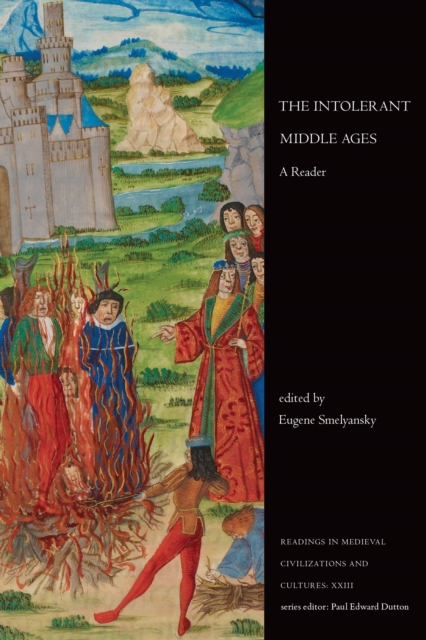 The Intolerant Middle Ages : A Reader, Paperback / softback Book