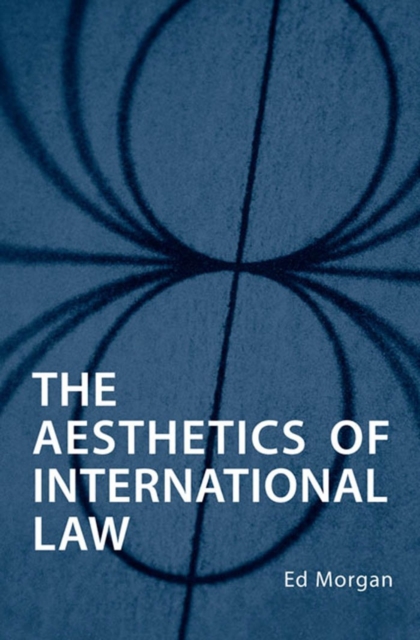 The Aesthetics of International Law, Paperback / softback Book
