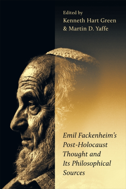 Emil Fackenheim's Post-Holocaust Thought and Its Philosophical Sources, EPUB eBook