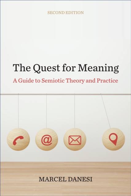 The Quest for Meaning : A Guide to Semiotic Theory and Practice, Second Edition, PDF eBook