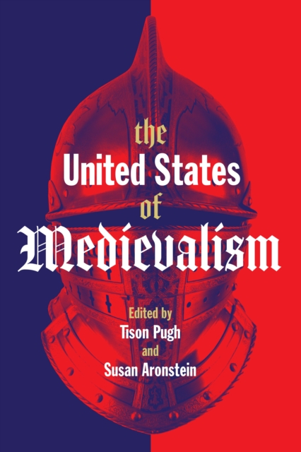 The United States of Medievalism, EPUB eBook