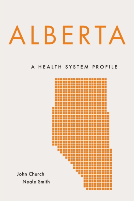 Alberta : A Health System Profile, PDF eBook