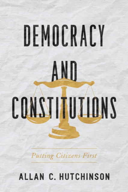 Democracy and Constitutions : Putting Citizens First, PDF eBook