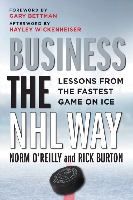 Business the NHL Way : Lessons from the Fastest Game on Ice, PDF eBook