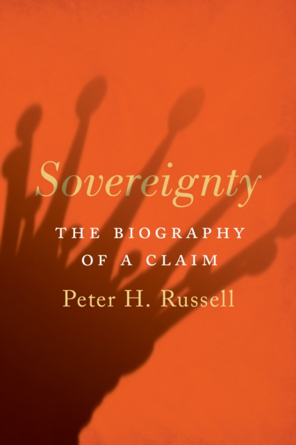 Sovereignty : The Biography of a Claim, EPUB eBook