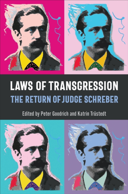 Laws of Transgression : The Return of Judge Schreber, EPUB eBook