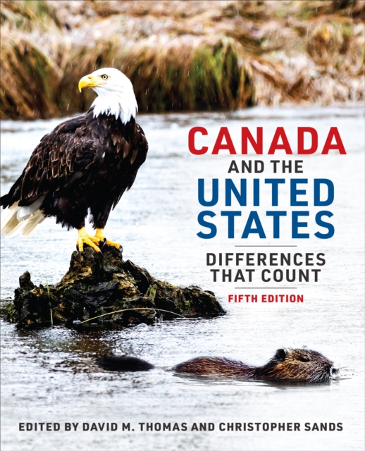 Canada and the United States : Differences That Count, Fifth Edition, PDF eBook