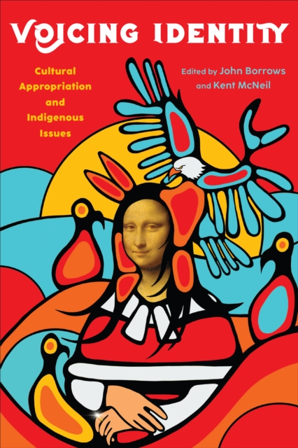 Voicing Identity : Cultural Appropriation and Indigenous Issues, EPUB eBook