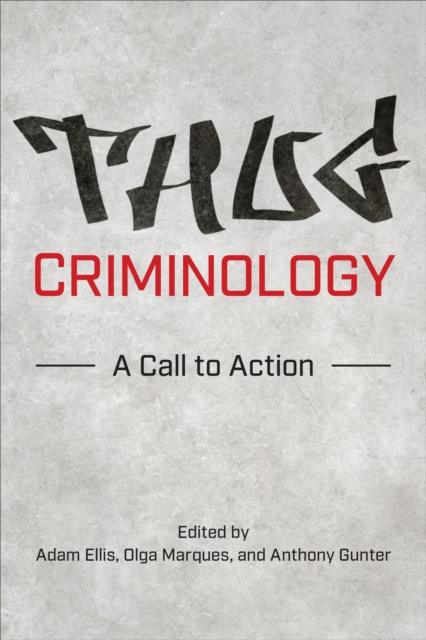 Thug Criminology : A Call to Action, Paperback / softback Book