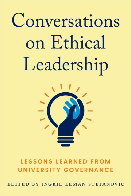 Conversations on Ethical Leadership : Lessons Learned from University Governance, Paperback / softback Book