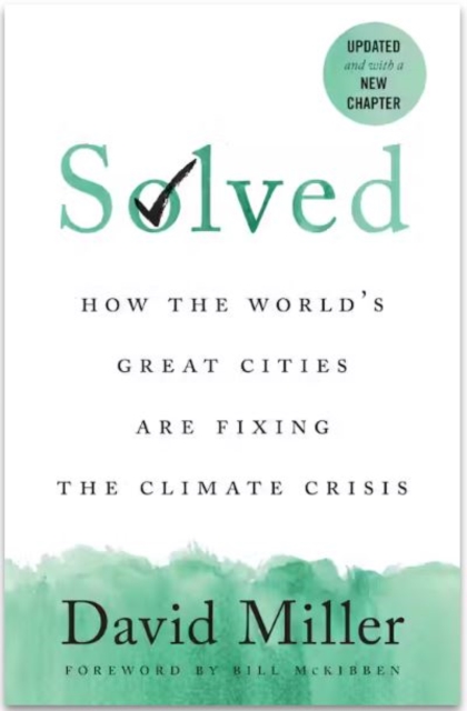 Solved : How the World's Great Cities Are Fixing the Climate Crisis, Paperback / softback Book