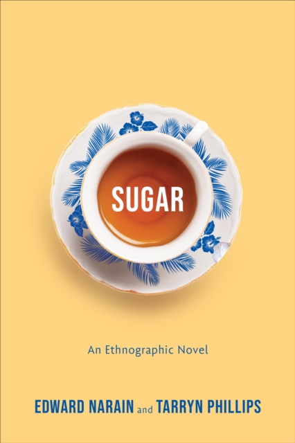 Sugar : An Ethnographic Novel, Hardback Book