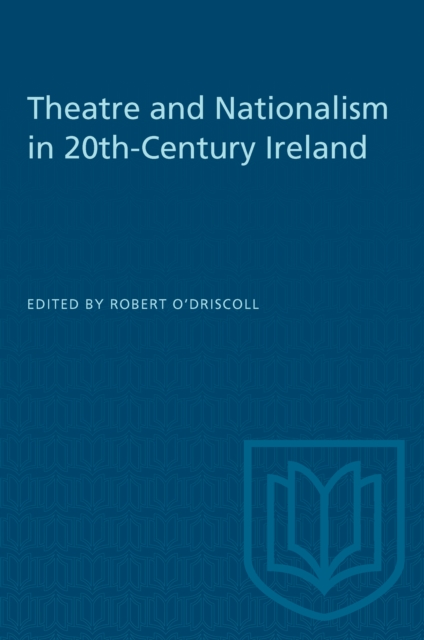 Theatre and Nationalism in 20th-Century Ireland, PDF eBook