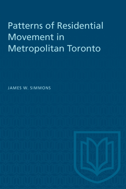 Patterns of Residential Movement in Metropolitan Toronto, PDF eBook