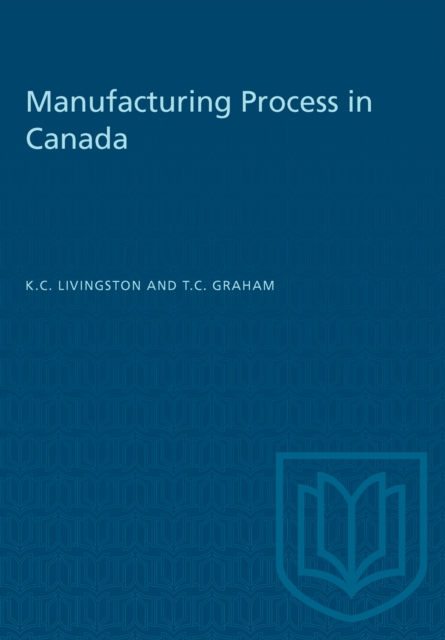 Manufacturing Process in Canada, PDF eBook