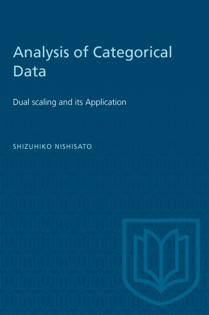 Analysis of Categorical Data : Dual Scaling and Its Applications, Paperback / softback Book