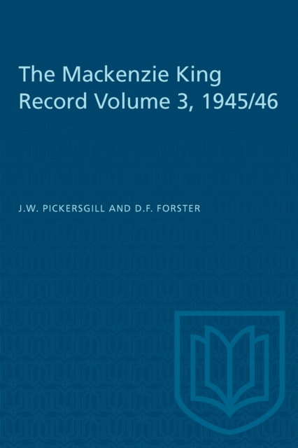 The Mackenzie King Record Volume 3, 1945/46, PDF eBook
