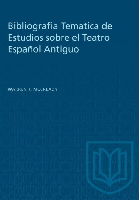 Bibliografia Tematica de Estudios sobre el Teatro Espanol Antiguo, PDF eBook