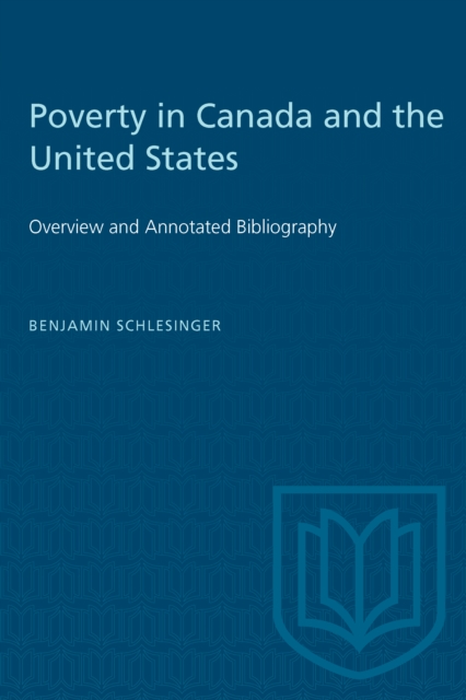 Poverty in Canada and the United States : Overview and Annotated Bibliography, PDF eBook