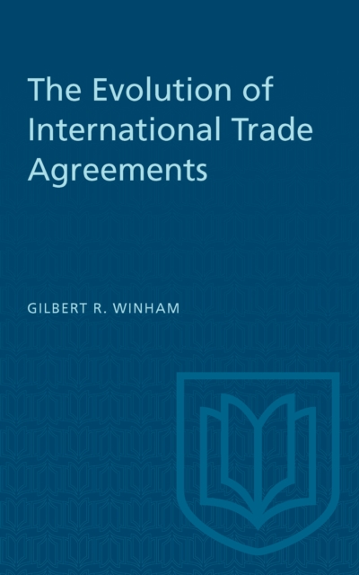 The Evolution of International Trade Agreements, PDF eBook