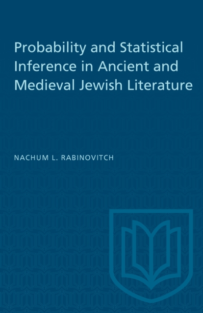 Probability and Statistical Inference in Ancient and Medieval Jewish Literature, Paperback / softback Book