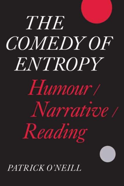 The Comedy of Entropy : Humour/Narrative/Reading, PDF eBook