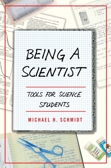 Being a Scientist : Tools for Science Students, Paperback / softback Book