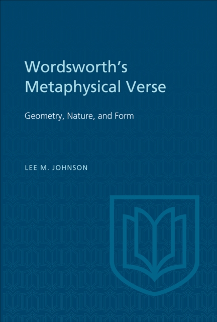 Wordsworth's Metaphysical Verse : Geometry, Nature, and Form, EPUB eBook