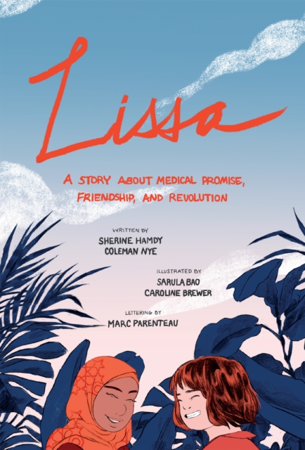 Lissa : A Story about Medical Promise, Friendship, and Revolution, PDF eBook