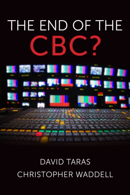 The End of the CBC?, EPUB eBook