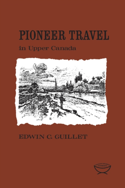 Pioneer Travel in Upper Canada, PDF eBook