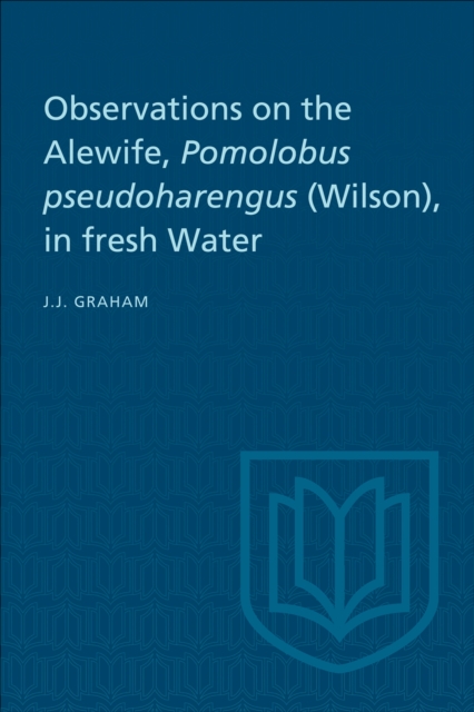 Observations on the Alewife, Pomolobus Pseudoharengus (Wilson), in Fresh Wate, EPUB eBook