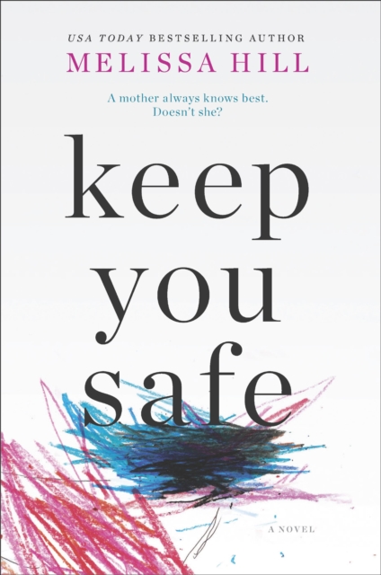 Keep You Safe : A Novel, EPUB eBook