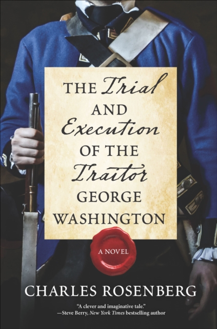 The Trial and Execution of the Traitor George Washington : A Novel, EPUB eBook