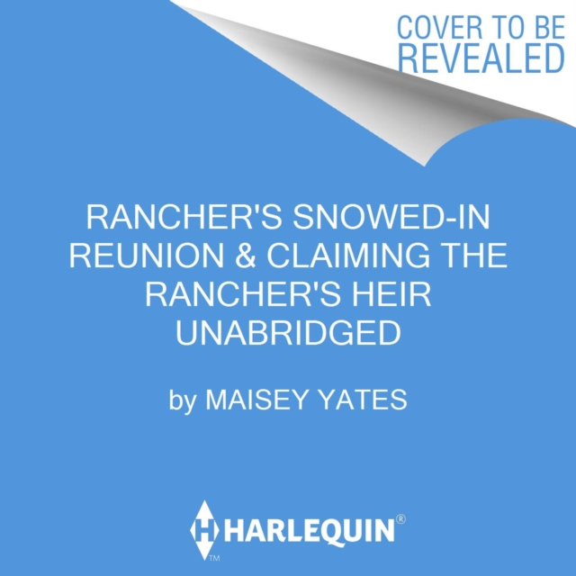 Rancher's Snowed-In Reunion & Claiming the Rancher's Heir, eAudiobook MP3 eaudioBook