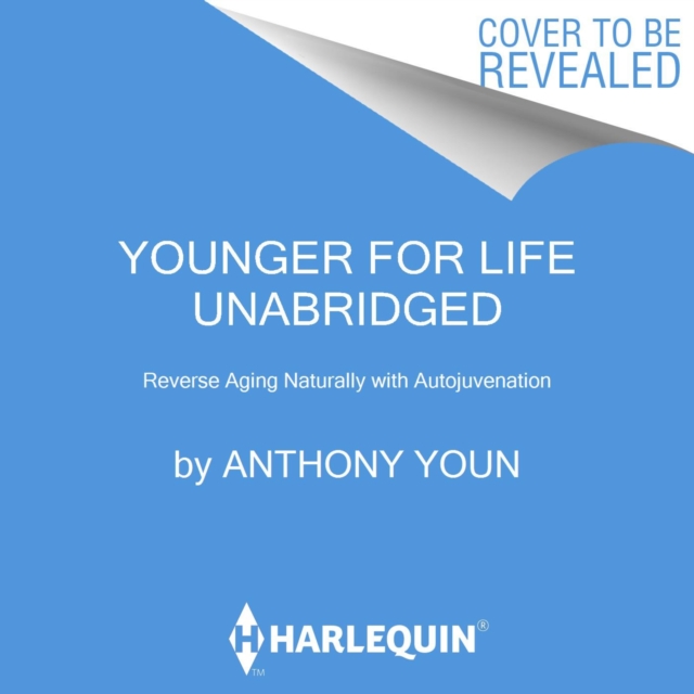 Younger for Life : Feel Great and Look Your Best with the New Science of Autojuvenation, eAudiobook MP3 eaudioBook