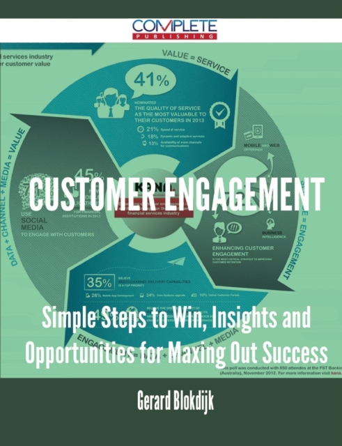 Customer Engagement - Simple Steps to Win, Insights and Opportunities for Maxing Out Success, Paperback / softback Book
