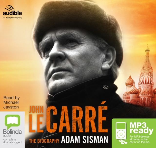 John le Carre : The Biography, Audio disc Book