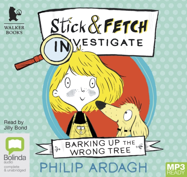 Barking Up the Wrong Tree : Stick and Fetch Investigate, Audio disc Book