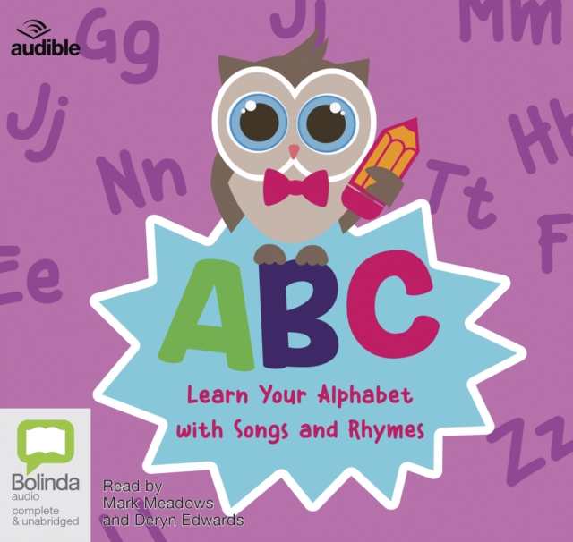 ABC: Learn Your Alphabet with Songs and Rhymes, CD-Audio Book