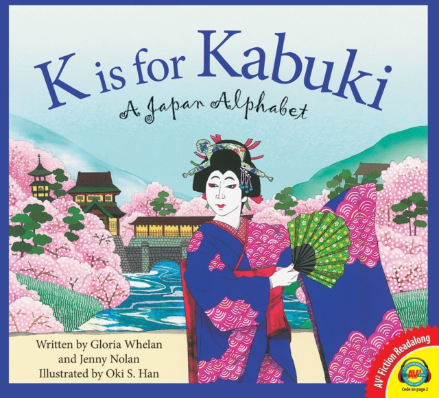 K is for Kabuki: A Japan Alphabet, PDF eBook