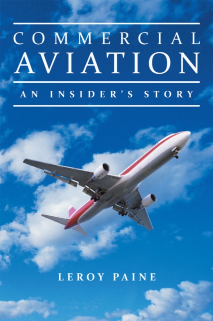 Commercial Aviation-An Insider'S Story, EPUB eBook