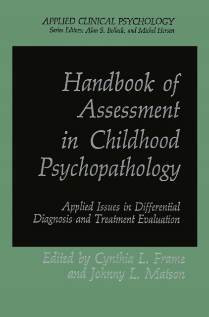 Handbook of Assessment in Childhood Psychopathology : Applied Issues in Differential Diagnosis and Treatment Evaluation, PDF eBook