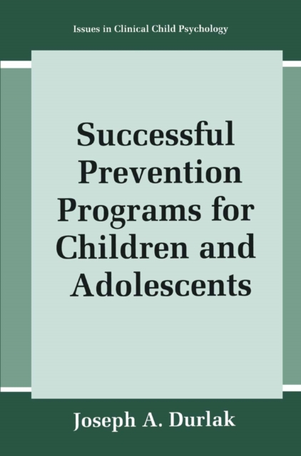 Successful Prevention Programs for Children and Adolescents, PDF eBook