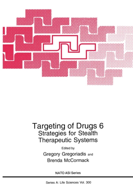 Targeting of Drugs 6 : Strategies for Stealth Therapeutic Systems, PDF eBook