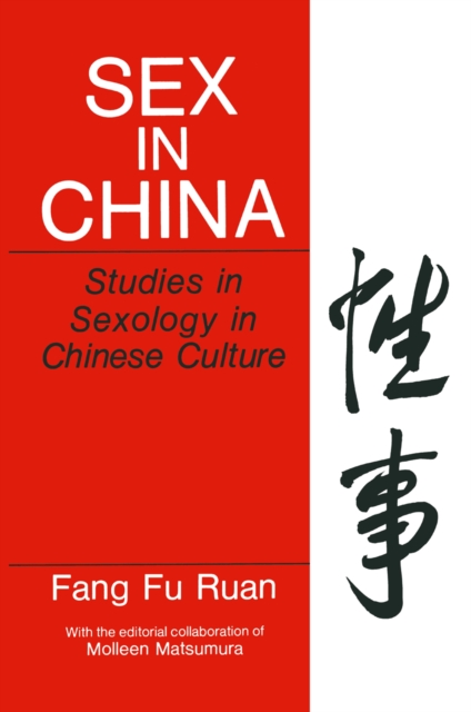 Sex in China : Studies in Sexology in Chinese Culture, PDF eBook