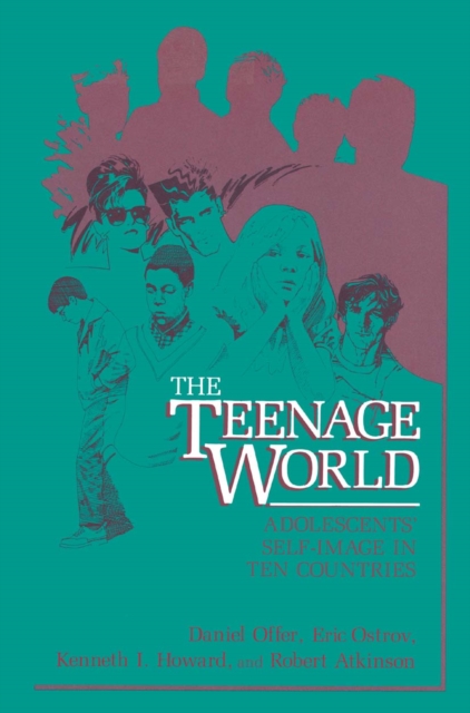 The Teenage World : Adolescents' Self-Image in Ten Countries, PDF eBook