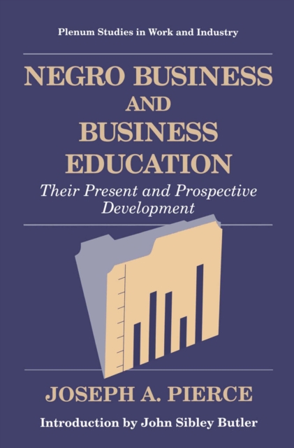 Negro Business and Business Education : Their Present and Prospective Development, PDF eBook