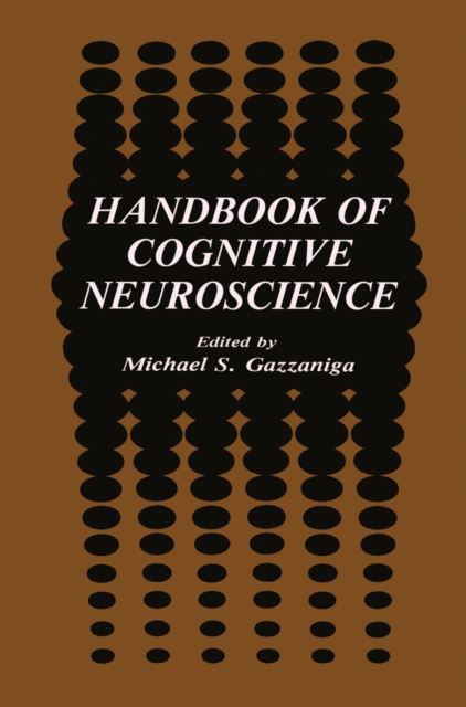 Handbook of Cognitive Neuroscience, PDF eBook